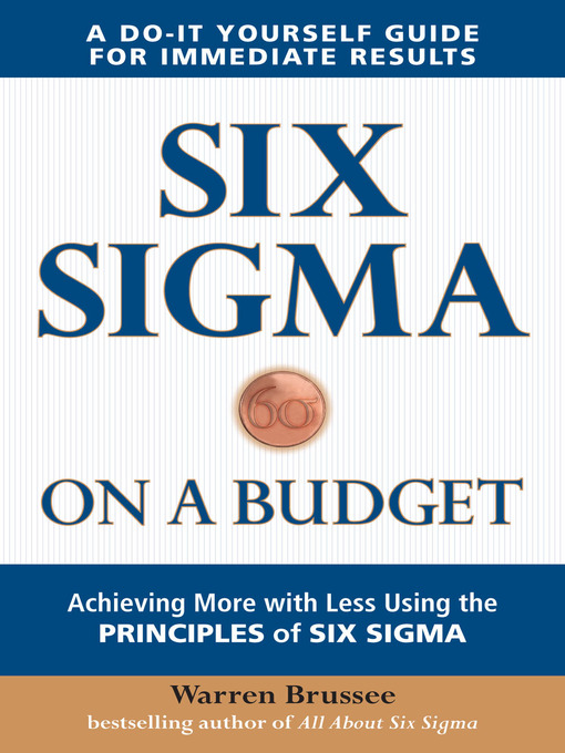 Title details for Six Sigma on a Budget by Warren Brussee - Available